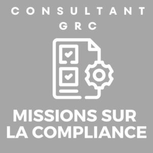 Consultant GRC, mission de compliance