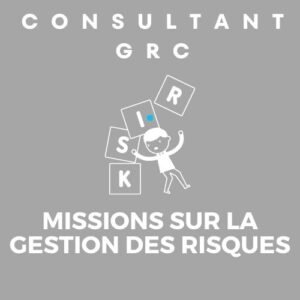 Consultant GRC, mission de gestion des risques