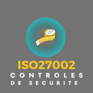 Certification iso27002 : 2022 ,  contrôle de sécurité d'information bj