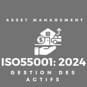 Certification ISO55001: 2024,  Gestion des actifs bj