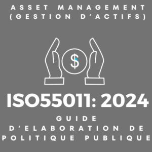 Certification ISO55011: 2024,  Gestion des actifs : Guide d'élaboration des politiques publiques bj